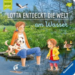 Am Wasser / Lotta entdeckt die Welt Bd.4 von Ravensburger Verlag